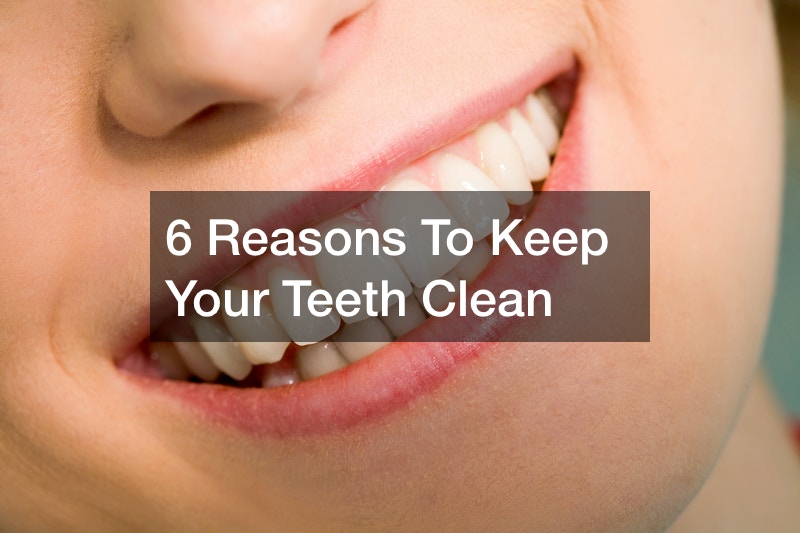 why is it important to keep your teeth clean