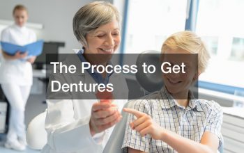 The Process to Get Dentures