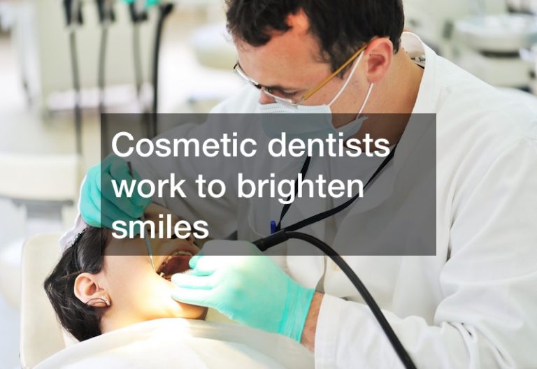 Cosmetic dentists work to brighten smiles