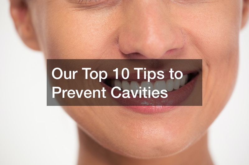 top 10 tips to prevent cavities