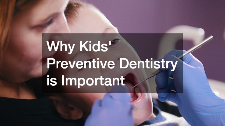 Why Kids Preventive Dentistry is Important