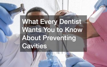 What Every Dentist Wants You to Know About Preventing Cavities